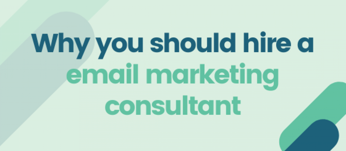 Why you should hire an email marketing consultant