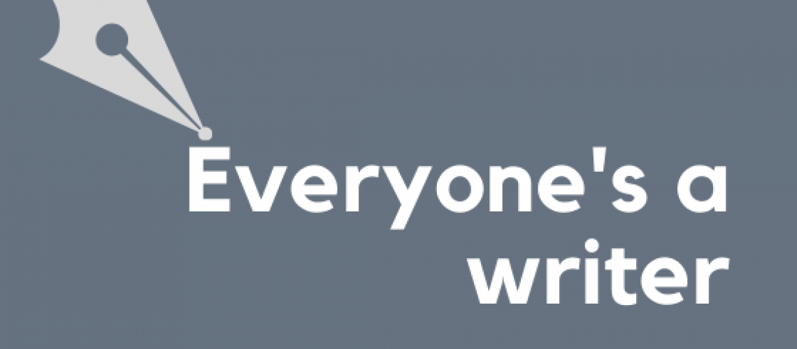 Everyone's a writer
